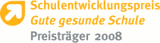 Schulentwicklungspreis: Gute gesunde Schule, Preisträger 2008